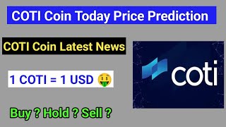 Coti coin price prediction 2024  Coti coin today news  Coti coin latest update  Coti coin news [upl. by Gula49]