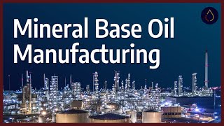 How are mineral base oils manufactured [upl. by Sorac612]