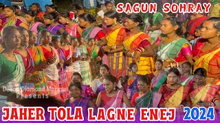 Jaher Tola lagne enej 2024  Sagun Sohray Lagne Enej  Santali Video 2024 [upl. by Stedt878]