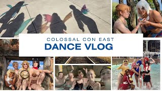 Colossal Con East 2024 Part 2 Dance Vlog [upl. by Yanaj966]