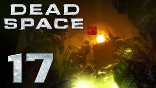 Dead Space 3  Part 17  THE MACHINE LIVES [upl. by Fricke686]