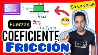 ✅​COEFICIENTE de FRICCIÓN  𝘾ó𝙢𝙤 𝙨𝙚 𝙘𝙖𝙡𝙘𝙪𝙡𝙖 😎​🫵​💯​  Física [upl. by Zsuedat]