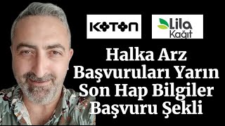 Koton Lila Kağıt Halka Arz lilak Son Hap Bilgiler Başvuru Saatleri ve Başvuru Yerleri [upl. by Elleda]