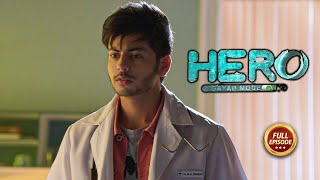 Hero  Gayab Mode On  Ep 16  Full Episode  25th July [upl. by Nahk]