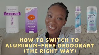 How to Switch to AluminumFree Deodorant The RIGHT Way [upl. by Henni25]