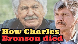 The truth about the life and death of Actor Charles Bronson [upl. by Alym369]