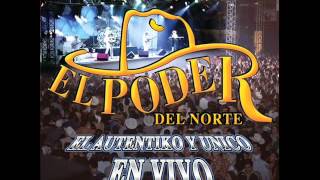 EL PODER DEL NORTE EN VIVO 2012 [upl. by Fanchie]