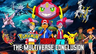 Pokemon Movie Hoopa The Multiverse Conclusion FinalPart Fanmade [upl. by Keeryt]