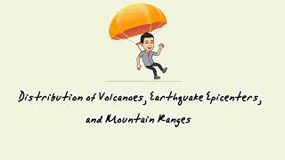 RS SCIENCE LESSON 1 Distribution of Volcanoes Earthquake Epicenters and Mountain Ranges [upl. by Drofiar806]