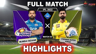 MI vs CSK 33RD MATCH HIGHLIGHTS 2022  IPL 2022 MUMBAI vs CHENNAI 33RD MATCH HIGHLIGHTS MIvCSK [upl. by Spike]