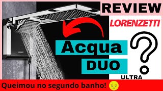 RESENHA CHUVEIRO ACQUA DUO ULTRA LORENZETTI [upl. by Bertina]