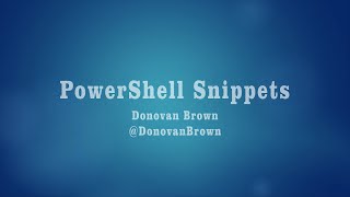 PowerShell Snippets [upl. by Moureaux]