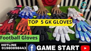 World সেরা সেরা ফুটবল গোলকিপার গ্লাভস Top 5 Football Goalkeeper Gloves Price in BD  Game Start 20 [upl. by Mcclure]