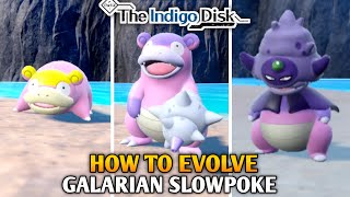 How To Evolve Galarian Slowpoke In Pokemon Scarlet amp Violet  The Indigo Disk DLC [upl. by Elleyoj]