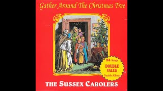 Gather Around The Christmas Tree  The Sussex Carolers [upl. by Eph703]