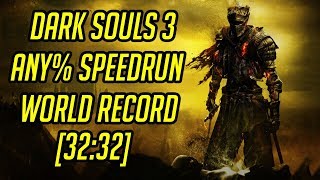 Dark Souls 3 Any Speedrun World Record 3232 [upl. by Nueovas]