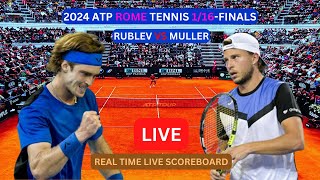 Andrey Rublev Vs Alexandre Muller LIVE Score UPDATE Today Tennis Match 2024 ATP Rome 116Finals [upl. by Lytsyrk]