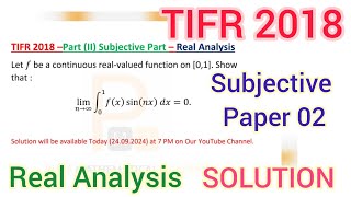 TIFR 2018 Mathematics Subjective Paper Solution  TIFR 2018 Math Part 2 Real Analysis Solution [upl. by Valencia]