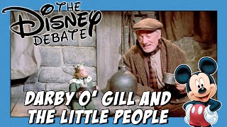 Darby O Gill And The Little People  The Disney Debate Ep 51 [upl. by Nnylarak]