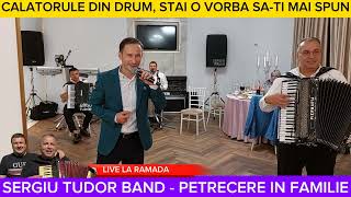 SERGIU TUDOR BAND  PETRECERE IN FAMILIE  CALATORULE DIN DRUM [upl. by Cirle]