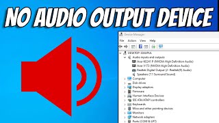 How To Fix No Audio Output Device Is Installed in Windows 10 [upl. by Vivianna]