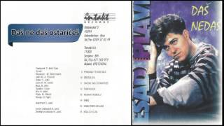 Esad Plavi  Das ne das ostarices  Audio 1994 HD [upl. by Alvan]