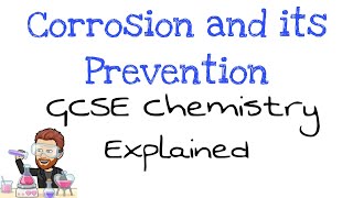 Corrosion and its Prevention  Explained  GCSE Chemistry [upl. by Caine]