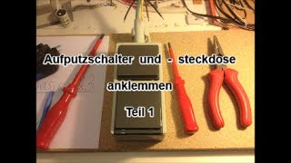 Lichtschalter Steckdose Kombination  Aufputz  anklemmen in der Elektroinstallation Teil 1 [upl. by Notsnarc]