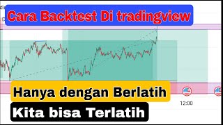 CARA BACKTEST DI TRADINGVIEW  TraderFX [upl. by Rebhun]