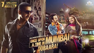 Once Upon A Time In Mumbaai Dobaara FULL MOVIE HD  Akshay Kumar  Imran Khan  Sonakshi Sinha [upl. by Felix]