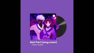 Daniel Caesar  Best Part ft HER Song Cover made by SeanZhan and Valethria [upl. by Kerby]