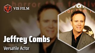 Jeffrey Combs From Theater to Hollywood  Actors amp Actresses Biography [upl. by Naneik]