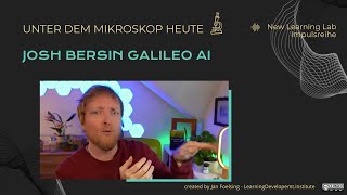 Josh Bersin Galileo AI vs Langdock GTP4o amp 35 Sonnet vs Perplexity  New Learning Lab Impuls 024 [upl. by Abihsat41]