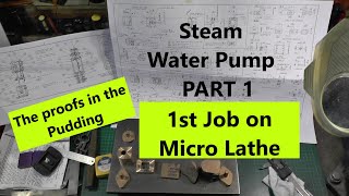 Southworth Steam Driven Water Pump Part 1 1st job on Micro Lathe mr factotum [upl. by Yelac]