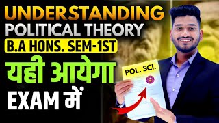 Understanding Political Theory BA Political Science Hons Sem 1st Important Questions with Answer [upl. by Casper262]