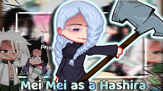 Hashiras react to Mei Mei as a new Hashira AU JJKampDS 🇺🇸🇹🇷 [upl. by Asreht336]