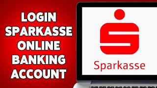 How To Login Sparkasse Online Banking Account 2024  Sparkasse Account Sign In Tutorial [upl. by Holmann]