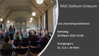 Live uitzending kerkdienst donderdagavond 28032024  NGK Dokkum  Driesum [upl. by Nidak145]