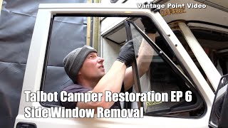 Talbot Express Side Window Removal Camper Van Restoration 6 [upl. by Dexter]