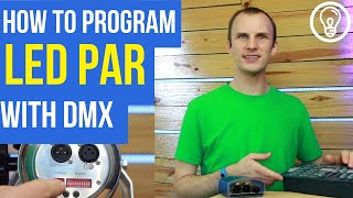 How to Program an LED Par Light with DMX [upl. by Garges907]