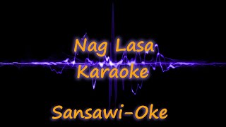 Naglasa karaoke male version [upl. by Lucia756]