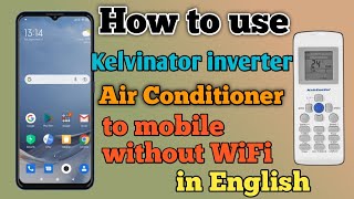 How to use kelvinator inverter ac remote in mobile how to operate kelvinator ac from mobile [upl. by Alyt]