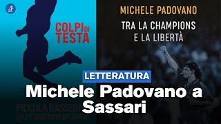 Letteratura Michele Padovano presenta “Tra la Champions e la Libertà” [upl. by Alaehcim]