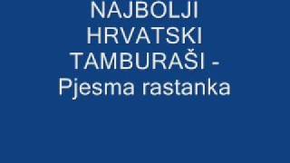 Najbolji Hrvatski Tamburaši  Pjesma rastanka [upl. by Umeko]