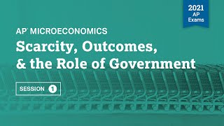 2021 Live Review 1  AP Microeconomics  Scarcity Outcomes amp the Role of Government [upl. by Herald]