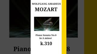 mozart 모짜르트 k310 Piano Sonata No8 in A minor [upl. by Elocal]