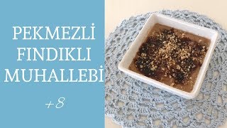 PEKMEZLİ FINDIKLI MUHALLEBİ  BEBEKLERE MUHALLEBİLİ KAHVALTI TARİFİ [upl. by Grizel632]