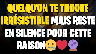 QUELQUUN TE TROUVE IRRÉSISTIBLE MAIS RESTE EN SILENCE POUR CETTE RAISON🤐❤️🔮 Message Des Anges [upl. by Stier]