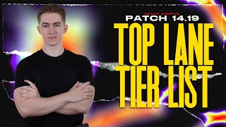 TOP LANE TIER LIST  Patch 1419 Tier List [upl. by Annhoj]