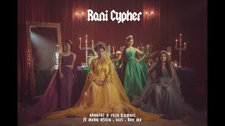 Raja Kumari  Rani Cypher feat SIRI Meba Ofilia and Dee MC [upl. by Ellemac506]